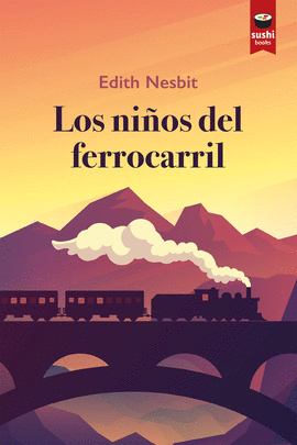 LOS NIOS DEL FERROCARRIL