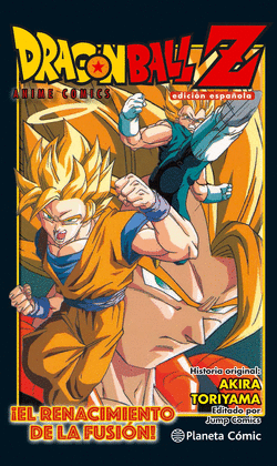 DRAGON BALL Z ANIME COMIC EL RENACER DE LA FUSIN! GOKU Y VEGETA!