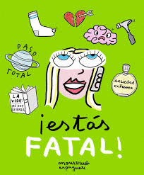 ESTAS FATAL!