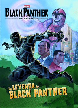 BLACK PANTHER. LOS ORIGENES. LA LEYENDA. CUENTO