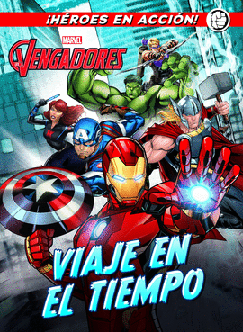 LOS VENGADORES. VIAJE EN EL TIEMPO