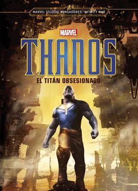 THANOS. EL TITN OBSESIONADO