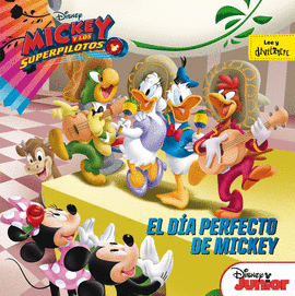 MICKEY Y LOS SUPERPILOTOS. EL DIA PERFECTO DE MICK