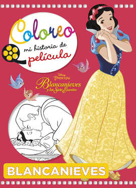 BLANCANIEVES. COLOREO MI HISTORIA DE PELICULA