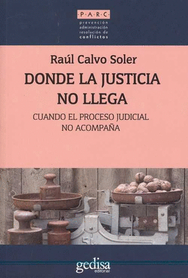 DONDE LA JUSTICIA NO LLEGA