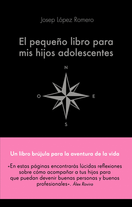 EL PEQUE�O LIBRO PARA MIS HIJOS ADOLESCENTES