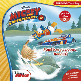 MICKEY Y LOS SUPERPILOTOS. QU HAS PESCADO, DONALD?