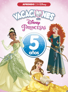 VACACIONES CON LAS PRINCESAS DISNEY. 5 AOS