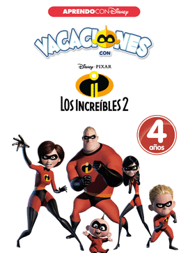 VACACIONES CON LOS INCREBLES 2. 4 AOS