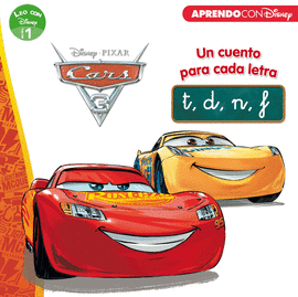 CARS 3. UN CUENTO PARA CADA LETRA: T, D, N, F