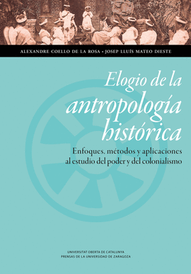 ELOGIO DE LA ANTROPOLOG�A HIST�RICA