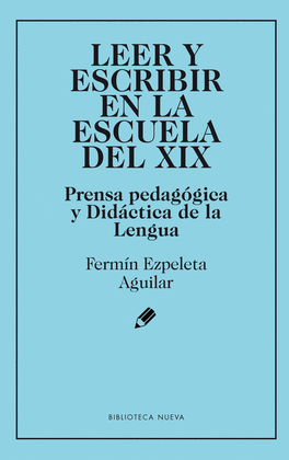 LEER Y ESCRIBIR EN LA ESCUELA DEL XIX