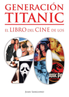 GENERACIN TITANIC - EL LIBRO DEL CINE DE LOS 90