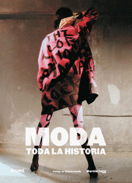 MODA. TODA LA HISTORIA