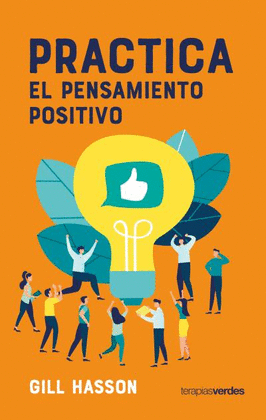 PRCTICA EL PENSAMIENTO POSITIVO