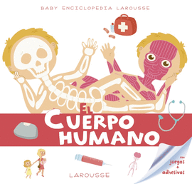 BABY ENCICLOPEDIA. EL CUERPO HUMANO