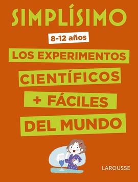 SIMPLSIMO. LOS EXPERIMENTOS CIENTFICOS MS FCILES DEL MUNDO