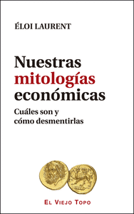 NUESTRAS MITOLOGAS ECONMICAS