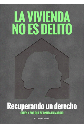 LA VIVIENDA NO ES DELITO