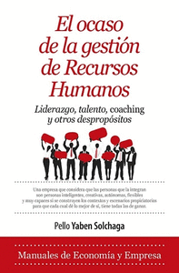 OCASO DE LA GESTION DE RECURSOS HUMANOS, EL