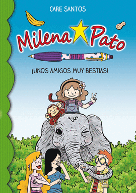 MILENA PATO 8. UNOS AMIGOS MUY ANIMALES