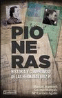 PIONERAS - HISTORIA Y COMPROMISO DE LAS HERMANAS U