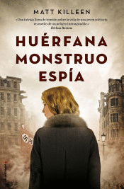 HUERFANA MONSTRUO ESPIA