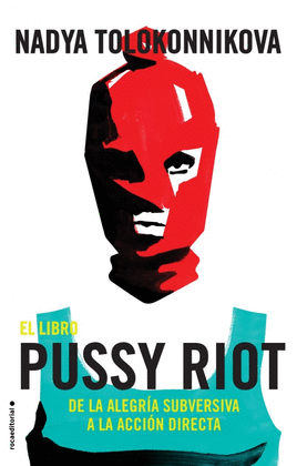 MANUAL PUSSY RIOT PARA LA REVOLUCIN