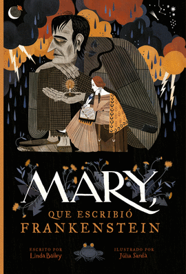 MARY, QUE ESCRIBI FRANKENSTEIN