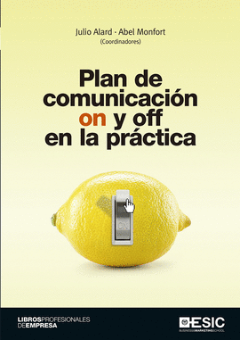 PLAN DE COMUNICACION ON Y OFF EN LA PRACTICA