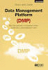 DATA MANAGEMENT PLATFORM (DMP)