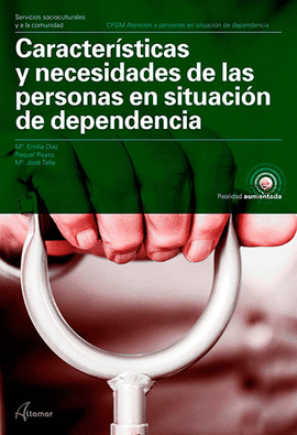 CARACTERSTICAS Y NECESIDADES DE LAS PERSONAS EN SITUACIN DE DEPENDENCIA