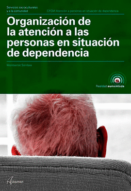 ORGANIZACIN DE LA ATENCIN A LAS PERSONAS EN SITUACIN DE DEPENDENCIA