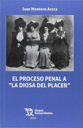 PROCESO PENAL A LA DIOSA DEL PLACER, EL