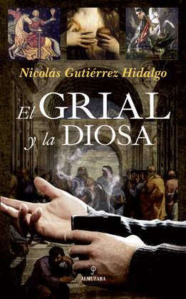 GRIAL Y LA DIOSA, EL