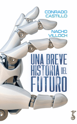 BREVE HISTORIA DEL FUTURO, UNA