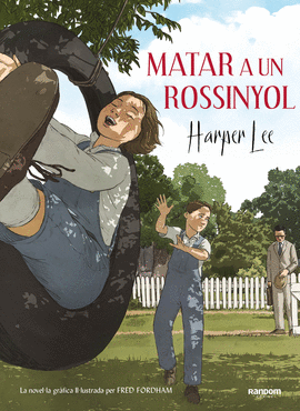 MATAR UN RUISEOR (LA NOVELA GRFICA)