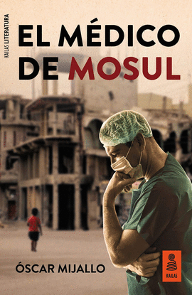 EL MEDICO DE MOSUL