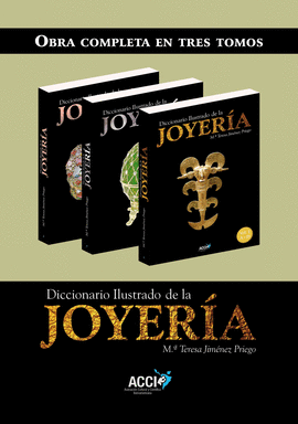 DICCIONARIO ILUSTRADO DE LA JOYERA  3 TOMOS