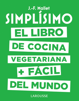 SIMPLSIMO. EL LIBRO DE COCINA VEGETARIANA + FCIL DEL MUNDO