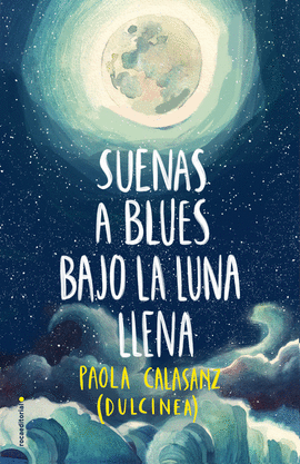 SUENAS A BLUES BAJO LA LUNA LLENA