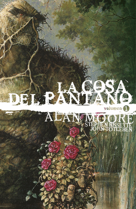 LA COSA DEL PANTANO DE ALAN MOORE: EDICIN DELUXE VOL. 1