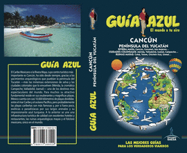CANCN Y PENNSULA DEL YUCATN -GUIA AZUL