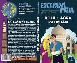 DELHI, AGRA Y RAJASTN - ESCAPADA AZUL