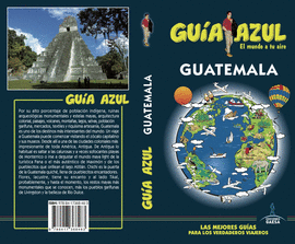 GUATEMALA GUIA AZUL 2018