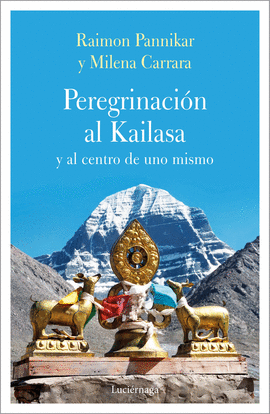 PERENIGRACION AL KAILASA Y AL CENTRO DEL SI