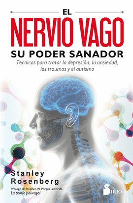 NERVIO VAGO, EL - SU PODER SANADOR. TECNICAS PARA