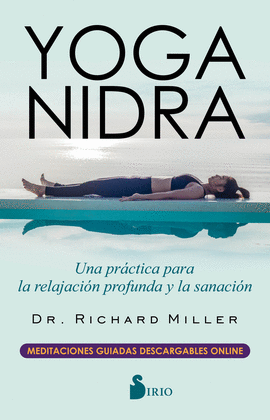 YOGA NIDRA /UNA PRACTICA PARA LA RELAJACION PROFUN