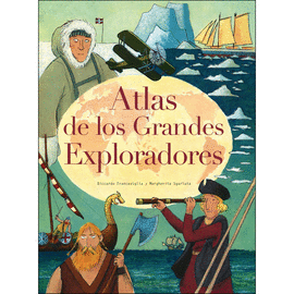 ATLAS DE LOS GRANDES EXPLORADORES