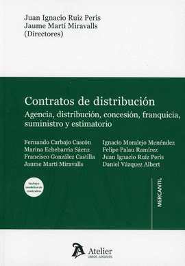 CONTRATO DE DISTRIBUCIN: AGENCIA, DISTRIBUCIN, CONCESIN, FRANQUICIA, SUMINIST